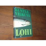 vilkuna kustaa. LOHI kemijoen ja sen lähialueen lohenkalastuksen